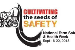 National Farm Safety and Health Week is Sept 16-22, 2018